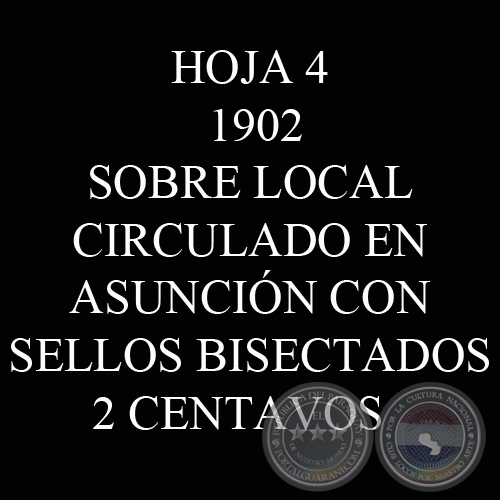 1902 - SOBRE CIRCULADO EN ASUNCIÓN CON SELLOS BISECTADOS 2 CENTAVOS