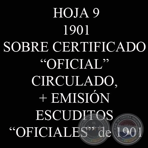 1901 - SOBRE OFICIAL CIRCULADO + EMISIÓN ESCUDITOS OFICIALES DE 1901