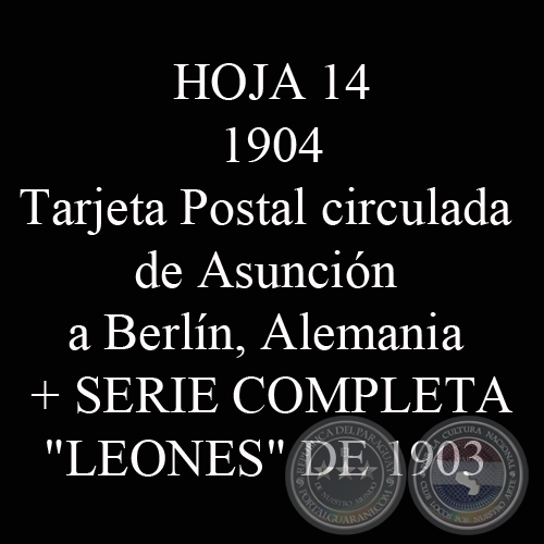 1904 - TARJETA POSTAL CIRCULADA DE ASUNCIÓN A BERLÍN, ALEMANIA