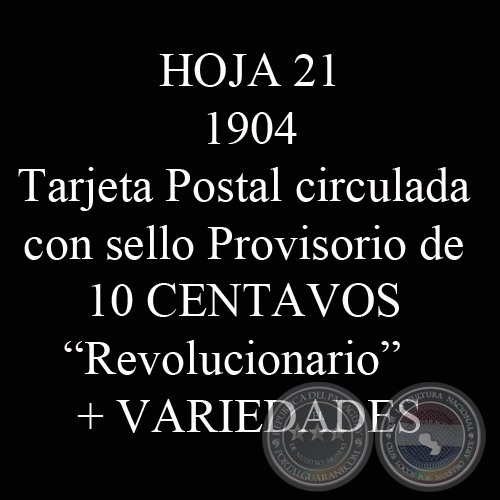 1904 - TARJETA POSTAL CIRCULADA SELLO 10 CENTAVOS -REVOLUCIONARIO.