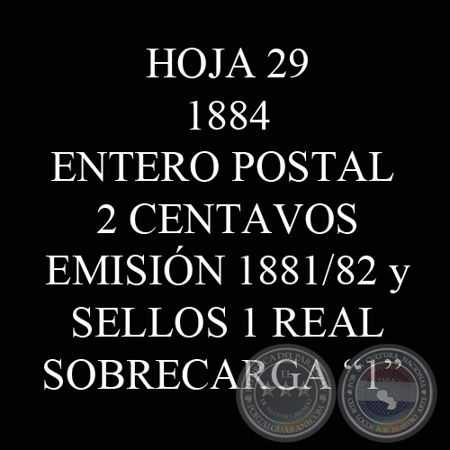 1884 - ENTERO POSTAL 2 CTS EMISIN 1881/82 y 2 CUADRITOS SELLOS DE 1 REAL 