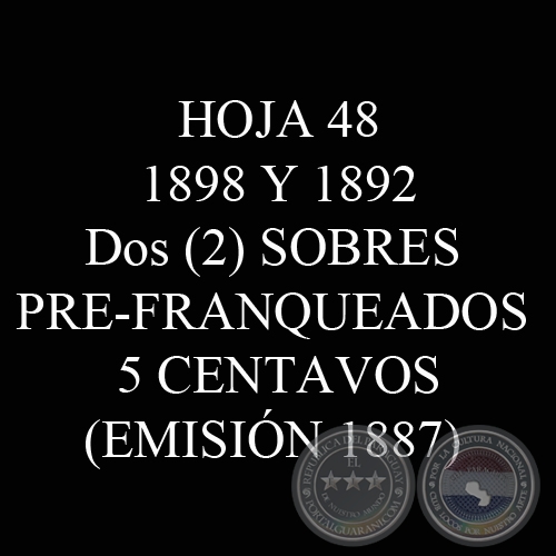 1898 Y 1892 - SOBRES PRE-FRANQUEADOS 5 CENTAVOS DE LA EMISIN DE 1887