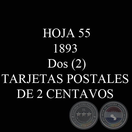 1893 - Dos (2) TARJETAS POSTALES DE 2 CENTAVOS 