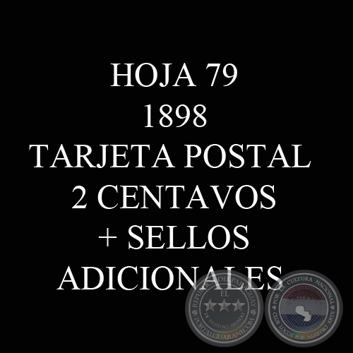 1898 - TARJETA POSTAL 2 CENTAVOS + SELLOS SDICIONALES