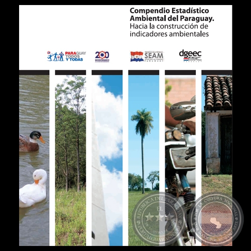 COMPENDIO ESTADÍSTICO AMBIENTAL DEL PARAGUAY. HACIA LA CONSTRUCCIÓN DE INDICADORES AMBIENTALES, 2008
