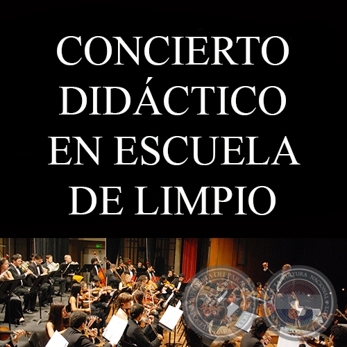 CONCIERTO DIDÁCTICO EN ESCUELA DE LIMPIO - O.S.N.
