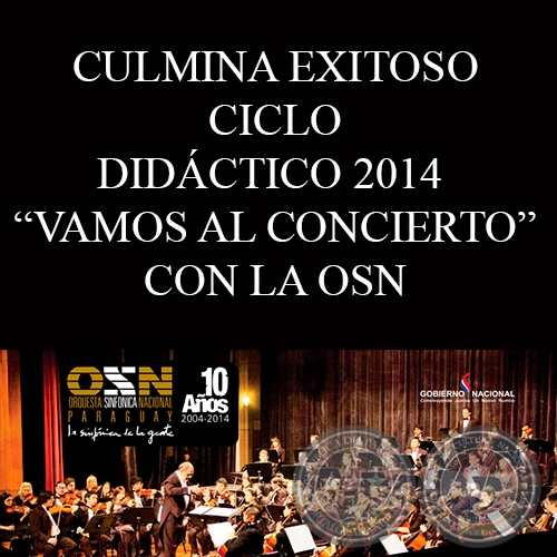 CULMINA EXITOSO CICLO DIDÁCTICO 2014 - VAMOS AL CONCIERTO CON LA OSN