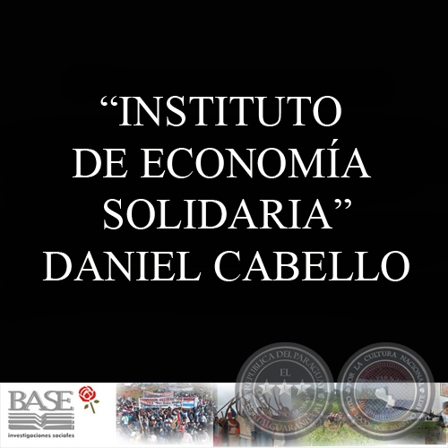 INSTITUTO DE ECONOMÍA SOLIDARIA (DANIEL CABELLO)