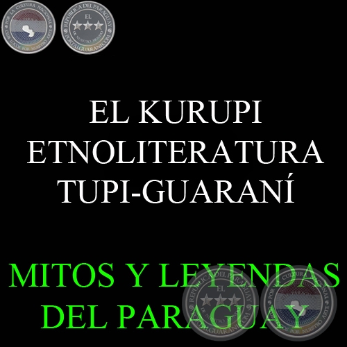 EL KURUPI - ETNOLITERATURA TUPI-GUARANÍ - Texto de JOÃO BARBOSA RODRIGUES