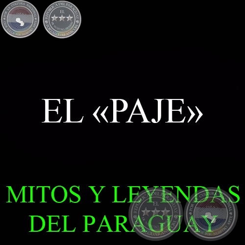 EL PAJE - MITOS Y LEYENDAS DEL PARAGUAY