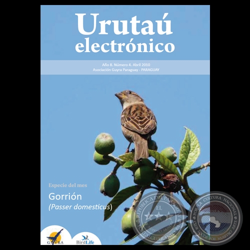 EL URUTAU ELECTRÓNICO - ABRIL 2010 - AÑO 8, NÚMERO 04 - ASOCIACIÓN GUYRA PARAGUAY