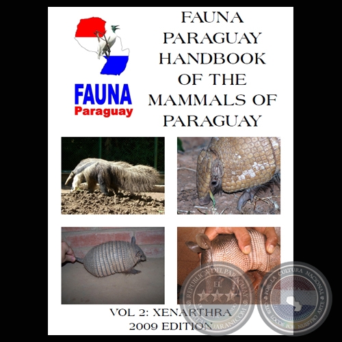 FAUNA PARAGUAY - HANDBOOK OF THE MAMMALS OF PARAGUAY - XENARTHRA