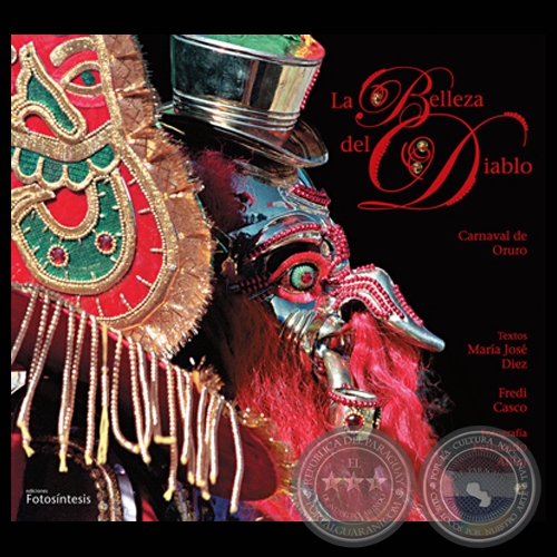 LA BELLEZA DEL DIABLO - CARNAVAL DE ORURO - Fotografías de FERNANDO ALLEN