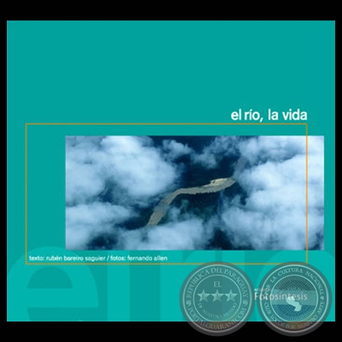 EL RÍO, LA VIDA - Fotografías de FERNANDO ALLEN