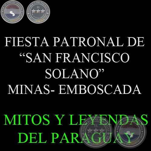 FIESTA PATRONAL DE  -SAN FRANCISCO SOLANO- MINAS, EMBOSCADA