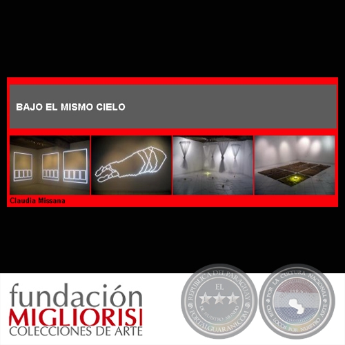 BAJO EL MISMO CIELO (Obras de CLAUDIA MISSANA)