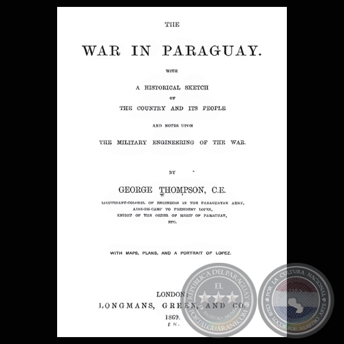 THE WAR IN PARAGUAY - GEORGE THOMPSON