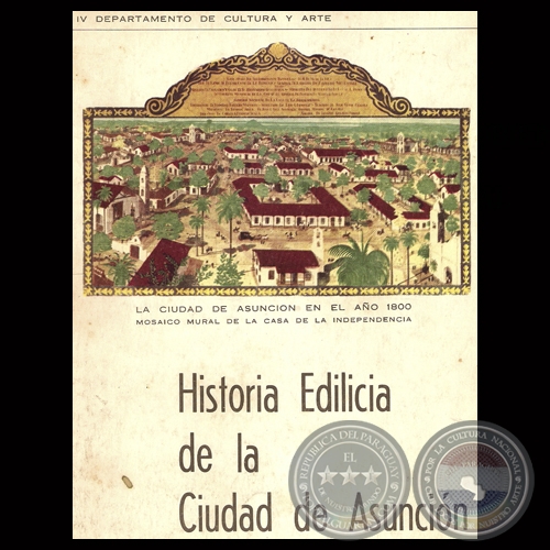 HISTORIA EDILICIA DE LA CIUDAD DE ASUNCIÓN, 1967