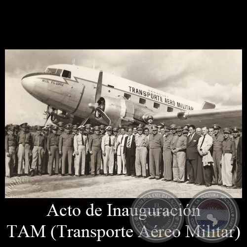 ACTO DE INAUGARACIÓN TAM - TRANSPORTE AÉREO MILITAR