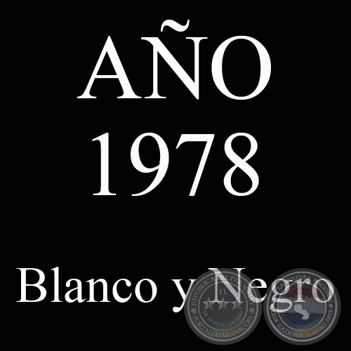 AO 1978 - BLANCO Y NEGRO - VIDA CAMPESINA EN PARAGUAY (JOS MARA BLANCH)