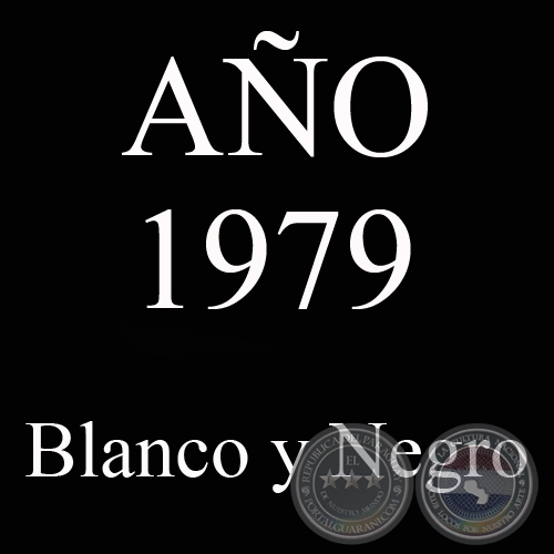 AÑO 1979 - BLANCO Y NEGRO - VIDA CAMPESINA EN PARAGUAY (JOSÉ MARÍA BLANCH)