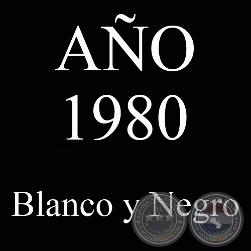 AÑO 1980 - BLANCO Y NEGRO - VIDA CAMPESINA EN PARAGUAY (JOSÉ MARÍA BLANCH)