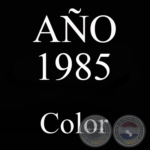 AÑO 1985 - COLOR - VIDA CAMPESINA EN PARAGUAY (JOSÉ MARÍA BLANCH)
