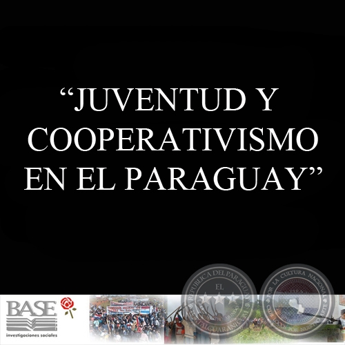 JUVENTUD Y COOPERATIVISMO EN EL PARAGUAY