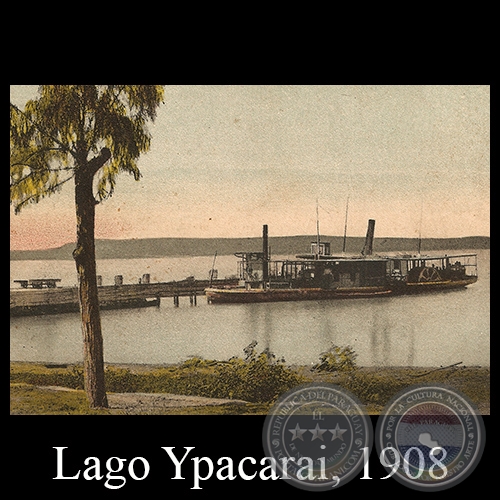 LAGUNA YPACARAI CON SUS DOS VAPORCITOS, 1908 - Editor: GRÜTER, ASUNCIÓN