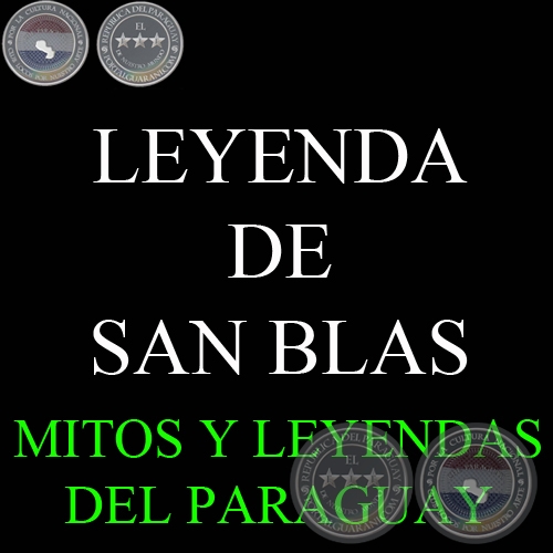 LA LEYENDA DE SAN BLAS - Versión de DIONISIO M. GONZÁLEZ TORRES