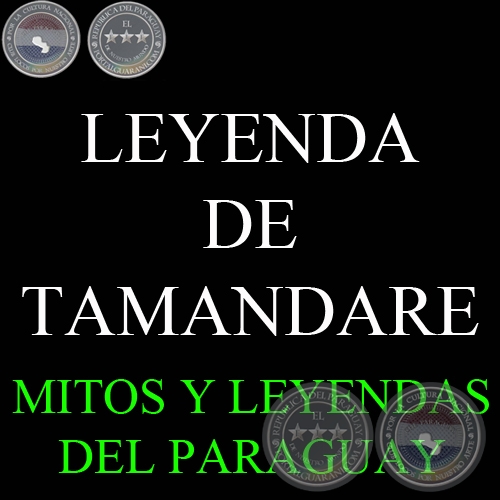 LEYENDA DE TAMANDARE - Versión de GIRALA YAMPEY