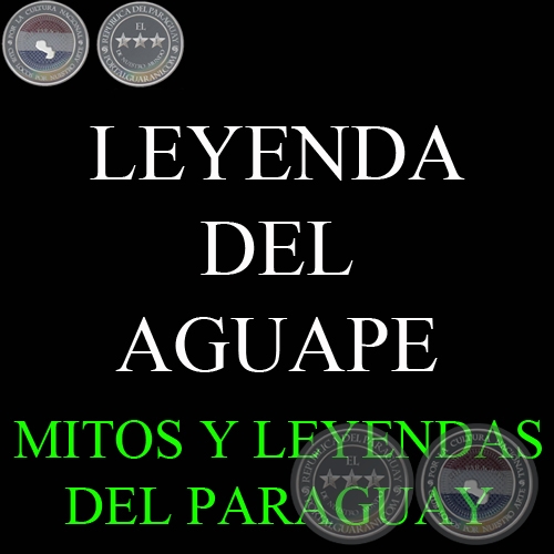 LEYENDA DEL AGUAPE (CAMALOTE) - Versión de GIRALA YAMPEY