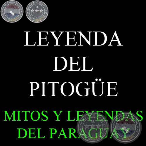 LEYENDA DEL PITOGÜE - Versión: GIRALA YAMPEY