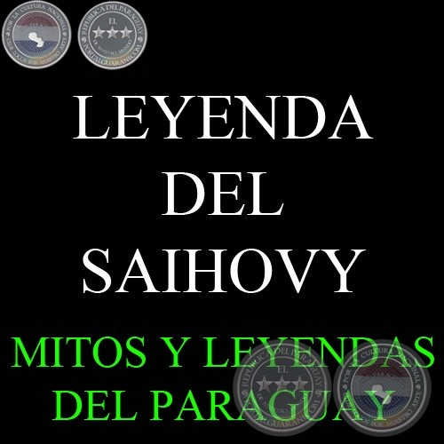 LEYENDA DEL SAIHOVY - Versión: GIRALA YAMPEY