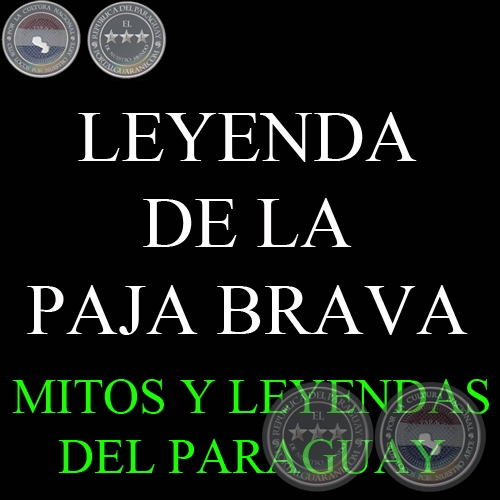 LEYENDA DE LA PAJA BRAVA - Versión de GIRALA YAMPEY
