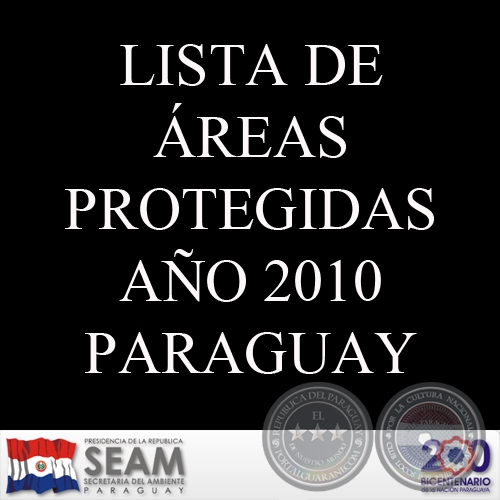 LISTA DE ÁREAS PROTEGIDAS AÑO 2010 - SECRETARIA DEL AMBIENTE, PARAGUAY
