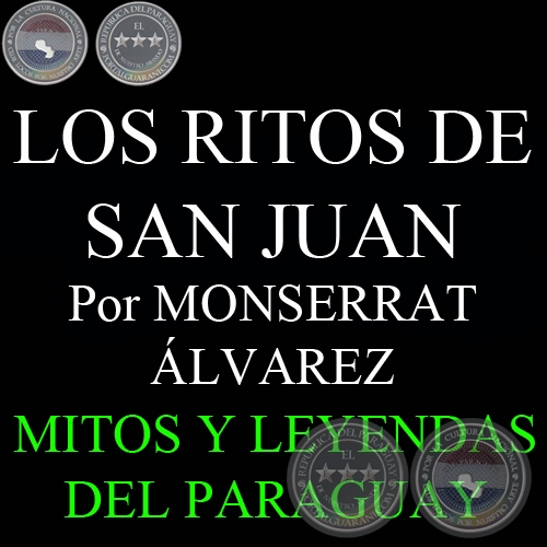 LOS RITOS DE SAN JUAN - Por MONSERRAT ÁLVAREZ