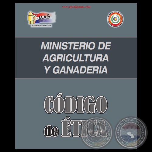 CÓDIGO DE ÉTICA DEL MINISTERIO DE AGRICULTURA Y GANADERÍA - PARAGUAY