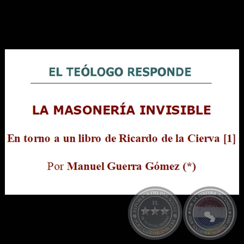 LA MASONERÍA INVISIBLE (Por MANUEL GUERRA GÓMEZ)