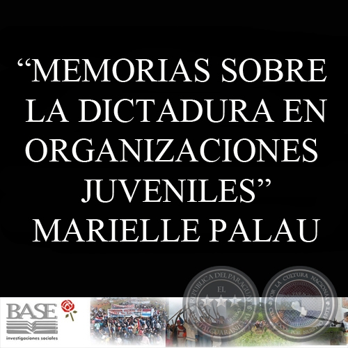 MEMORIAS SOBRE LA DICTADURA EN ORGANIZACIONES JUVENILES - MARIELLE PALAU