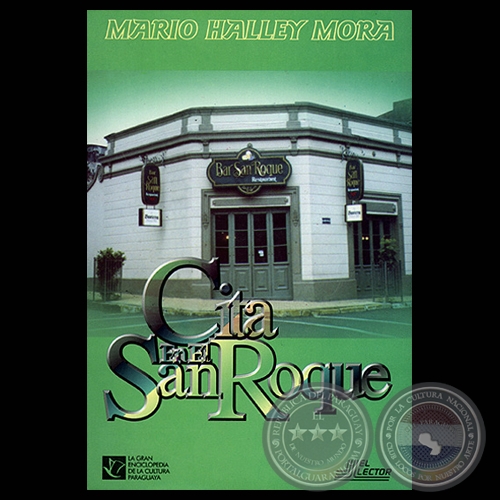 CITA EN EL BAR SAN ROQUE (Novela de MARIO HALLEY MORA)