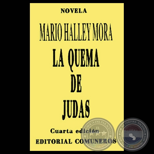 LA QUEMA DE JUDAS (Novela de  MARIO HALLEY MORA)