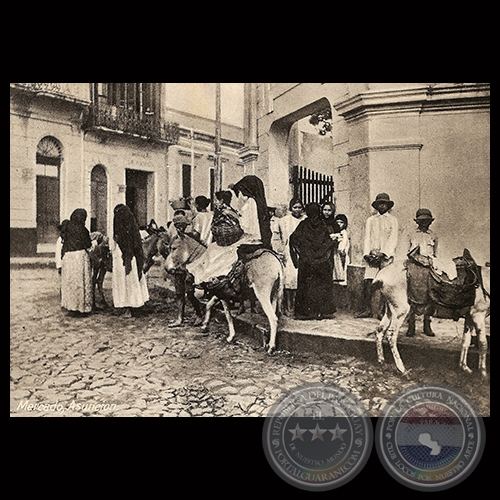 MERCADO DE ASUNCIÓN - TARJETA POSTAL - REPÚBLICA DEL PARAGUAY