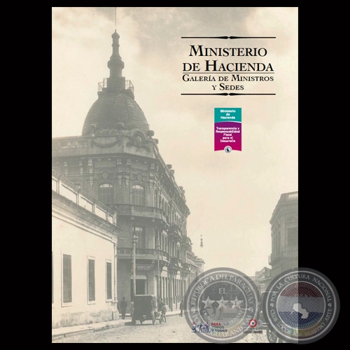 MINISTERIO DE HACIENDA 1811 - 2011 - GALERÍA DE MINISTRO Y SEDES - Por LUIS VERÓN