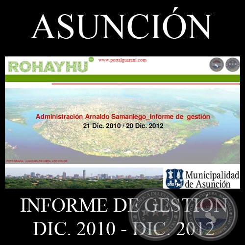 ADMINISTRACION ARNALDO SAMANIEGO - INFORME GESTIÓN - 21 DIC 2010 AL 20 DIC 2012