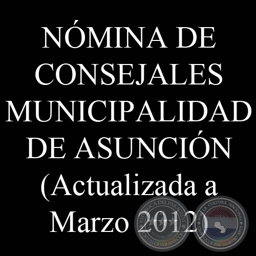 CONCEJALES TITULARES DE LA MUNICIPALIDAD DE ASUNCIÓN