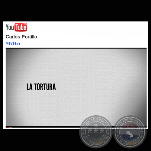 LA TORTURA DURANTE EL STRONISMO - TESTIMONIO DE CARLOS PORTILLO