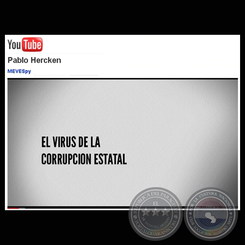 EL VIRUS DE LA CORRUPCIÓN ESTATAL - TESTIMONIO DE PABLO HERCKEN