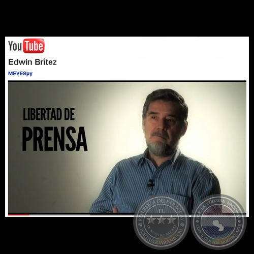TESTIMONIO DE EDWIN BRÍTEZ - PERIODISTA DETENIDO POR SUS PUBLICACIONES