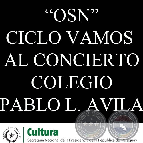 SINFÓNICA NACIONAL PRESENTA SU CICLO VAMOS AL CONCIERTO EN EL COLEGIO PABLO L. AVILA